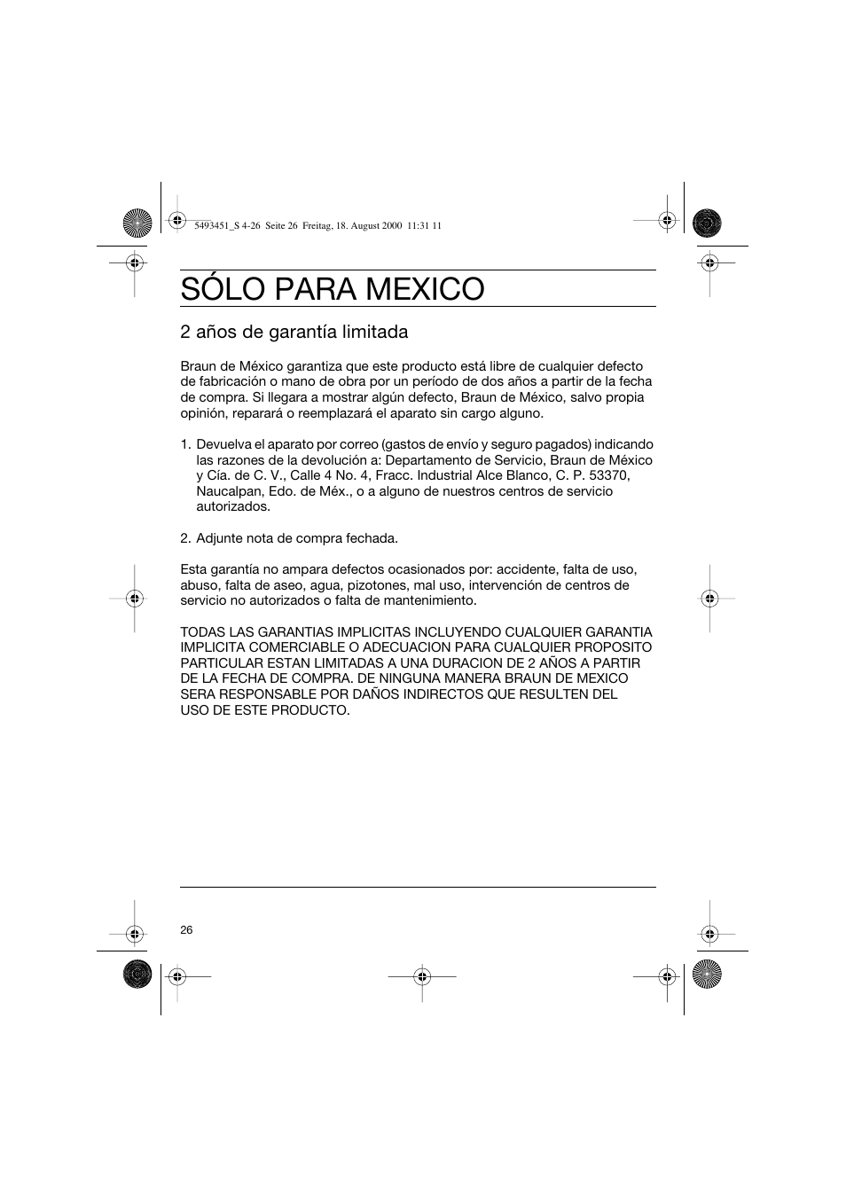 Sólo para mexico, 2 años de garantía limitada | Braun 7505 Syncro  EN User Manual | Page 26 / 26