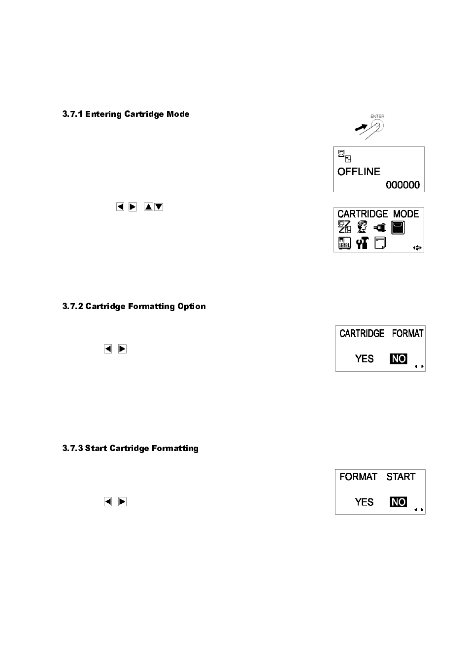 7 cartridge mode, 7 cartridge, Mode -13 | Entering cartridge mode -13, Cartridge formatting option -13, Start cartridge formatting -13, 1 entering cartridge mode, 2 cartridge formatting option, 3 start cartridge formatting | SATO GT424 User Manual | Page 49 / 152