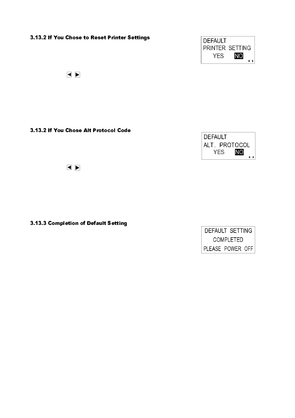 2 if you chose to reset printer settings, 2 if you chose alt protocol code, 3 completion of default setting | SATO GT424 User Manual | Page 74 / 152