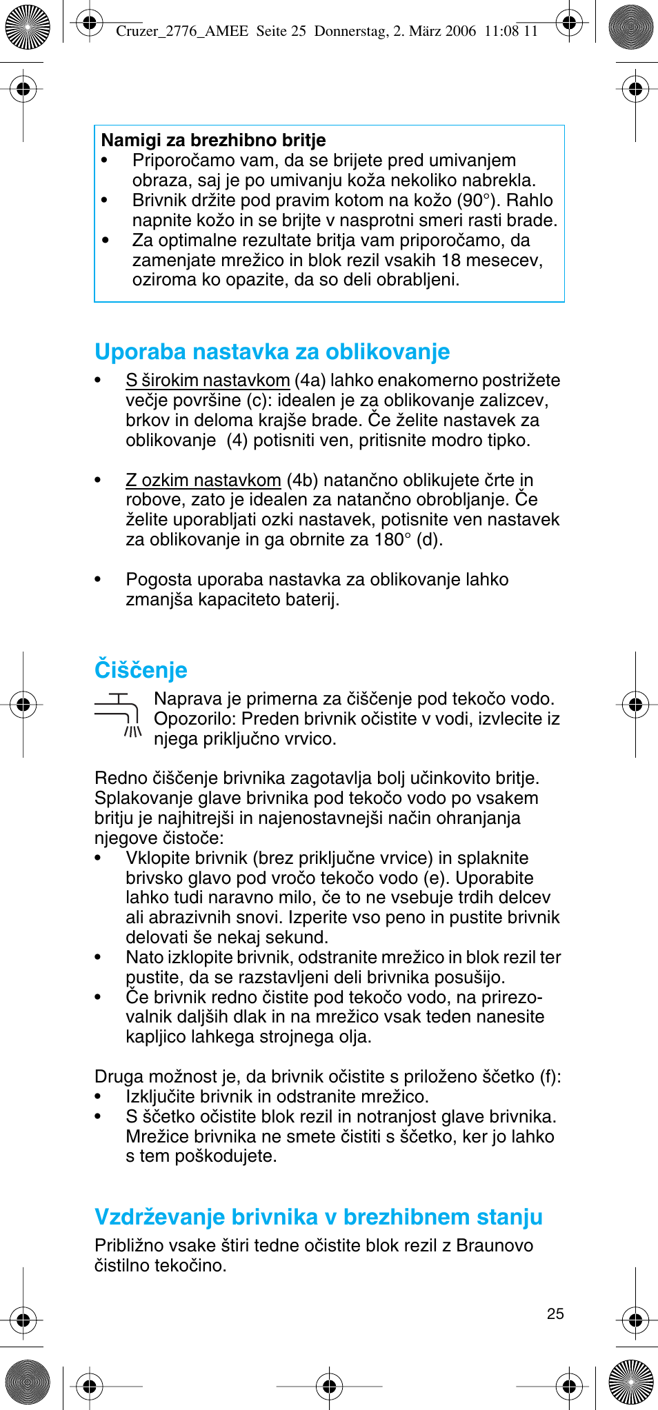 Uporaba nastavka za oblikovanje, Âi‰ãenje, Vzdrïevanje brivnika v brezhibnem stanju | Braun 2776 User Manual | Page 24 / 51