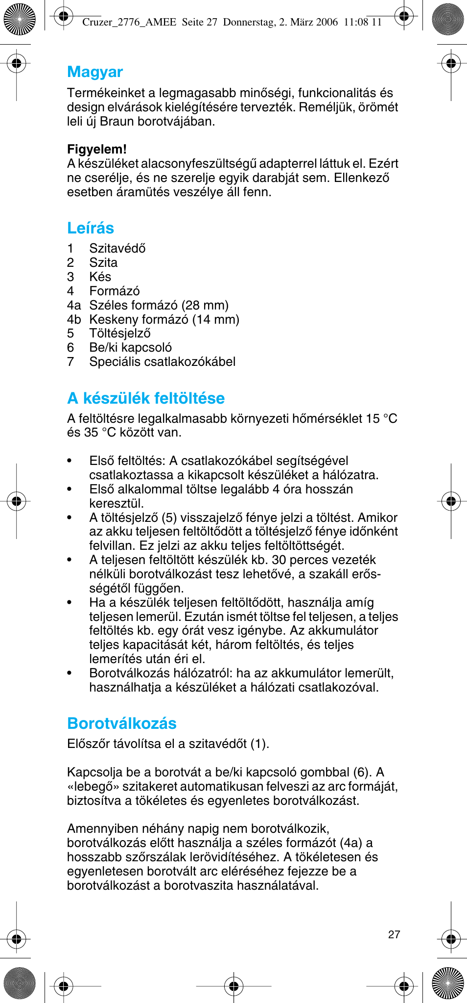 Magyar, Leírás, A készülék feltöltése | Borotválkozás | Braun 2776 User Manual | Page 26 / 51