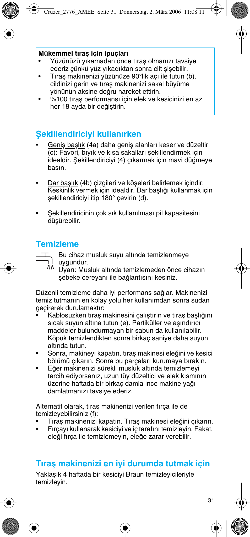 Ωekillendiriciyi kullan∂rken, Temizleme, T∂raµ makinenizi en iyi durumda tutmak için | Braun 2776 User Manual | Page 30 / 51