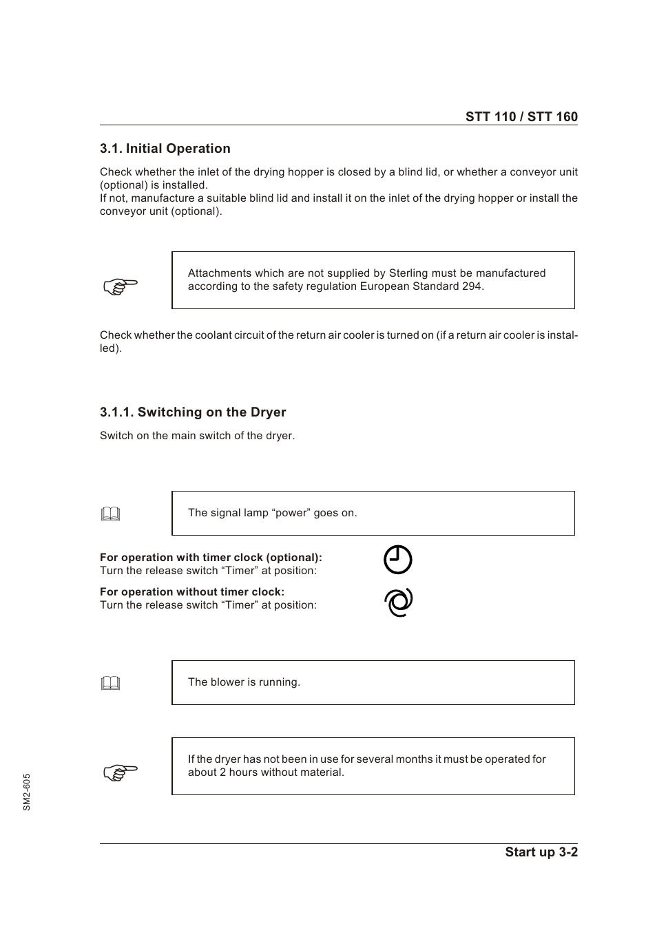 Initial operation 3-2, Switching on the dryer 3-2, Ini tial op er a tion -2 | Switch ing on the dryer -2 | Sterling STT 160 User Manual | Page 16 / 57