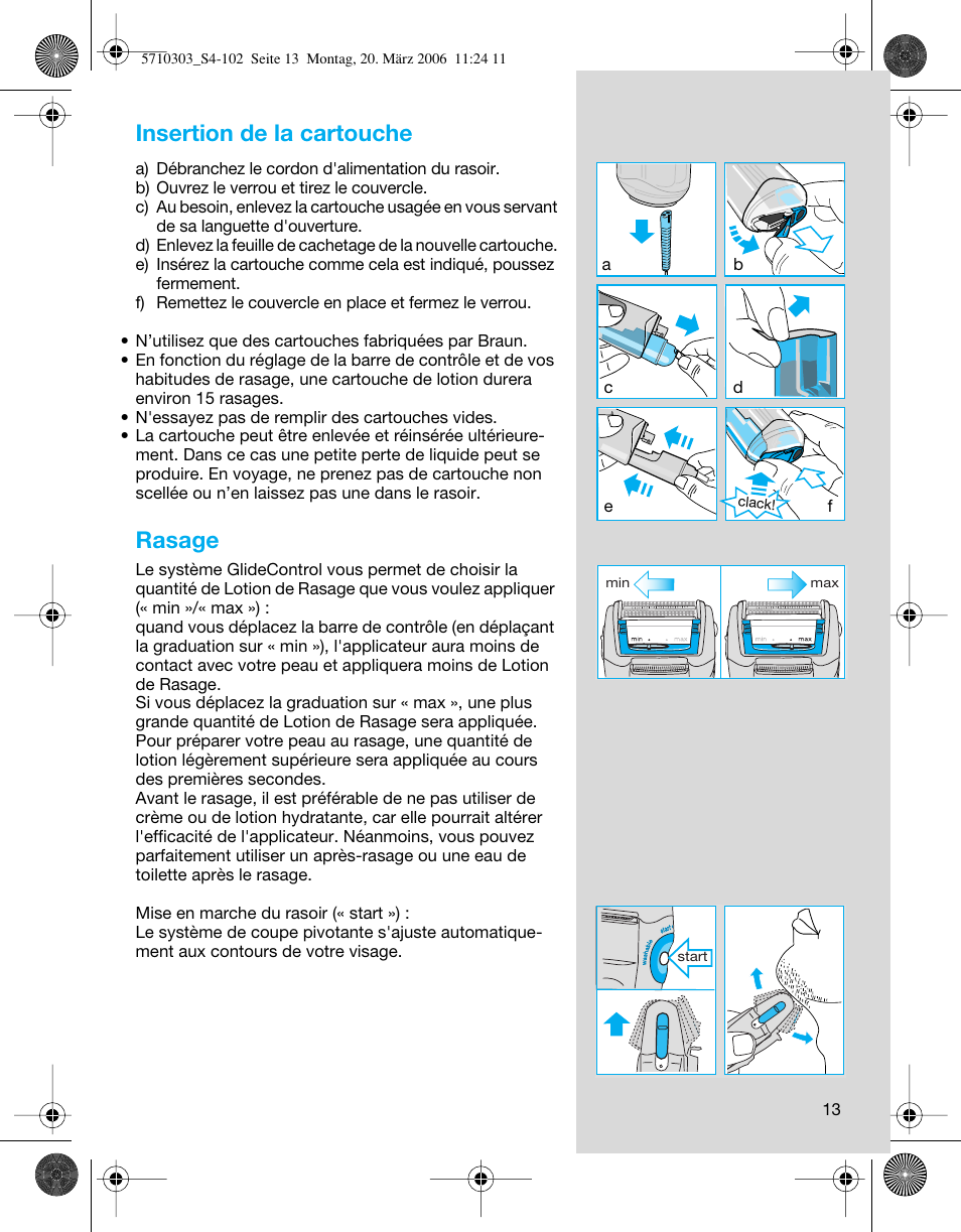 Insertion de la cartouche, Rasage | Braun 6640 User Manual | Page 13 / 99