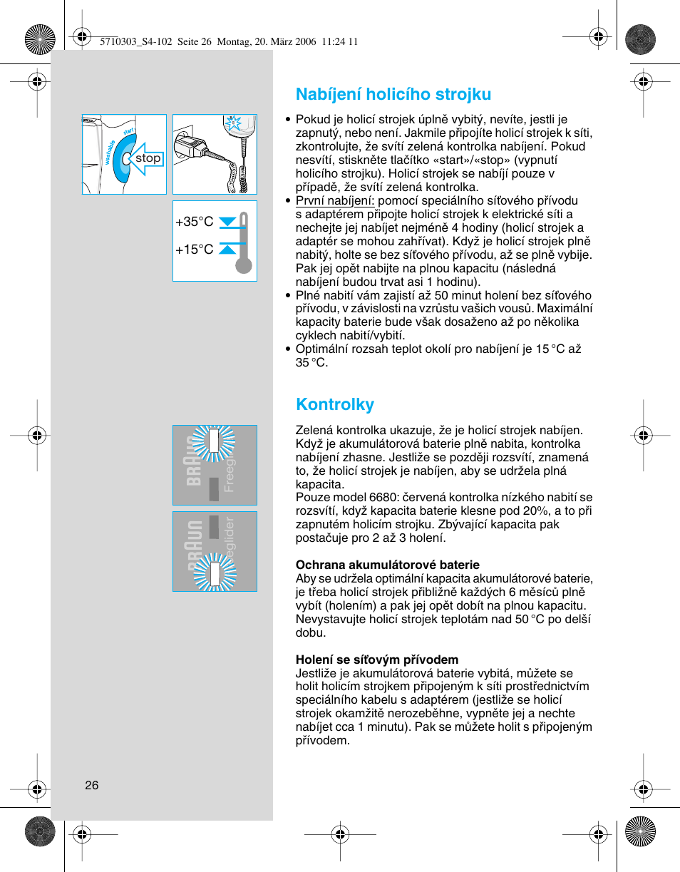 Nabíjení holicího strojku, Kontrolky | Braun 6640 User Manual | Page 26 / 99