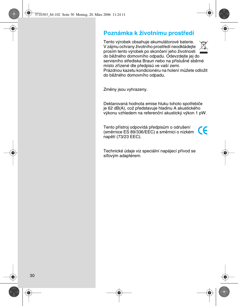 Poznámka k ïivotnímu prostﬁedí | Braun 6640 User Manual | Page 30 / 99