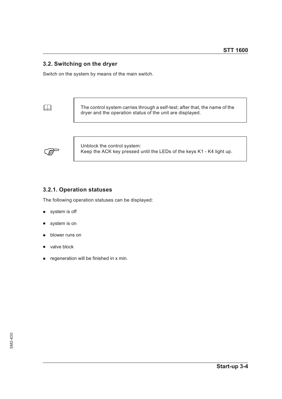 Switching on the dryer 3-4, Operation statuses 3-4, Switching on the dryer -4 | Op er a tion sta tuses -4 | Sterling STT 1600 User Manual | Page 19 / 88