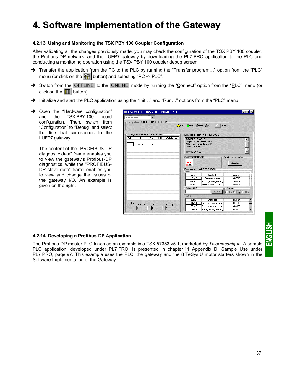 Using and monitoring the tsx pby 100 coupler con, Developing a profibus-dp application, Software implementation of the gateway | Schneider Electric Gateway LUFP7 User Manual | Page 36 / 115