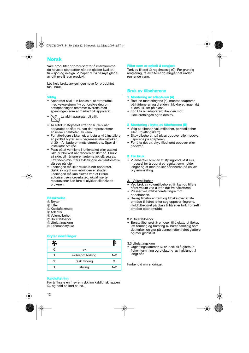 Norsk, Bruk av tilbehørene | Braun CPSC 1800 V3 MN User Manual | Page 12 / 34