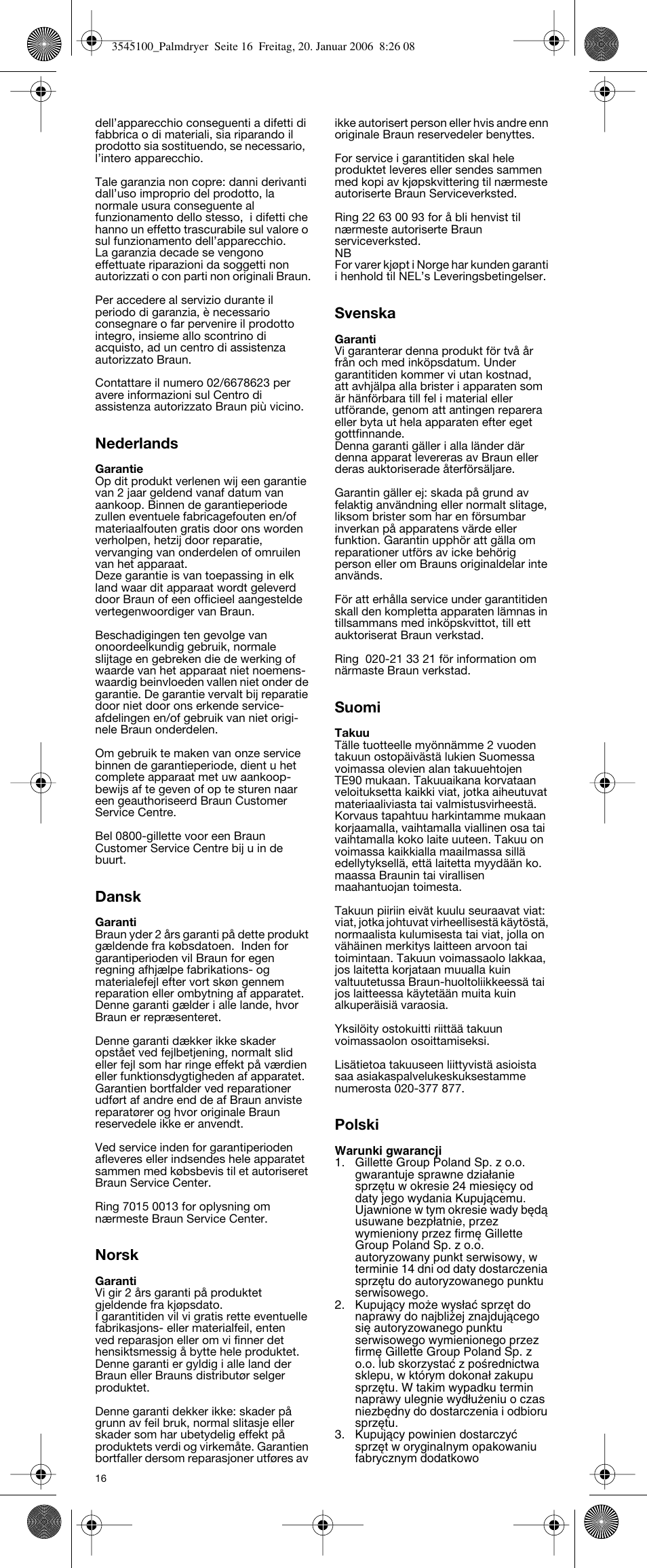 Nederlands, Dansk, Norsk | Svenska, Suomi, Polski | Braun e-Go PD 1 User Manual | Page 15 / 22