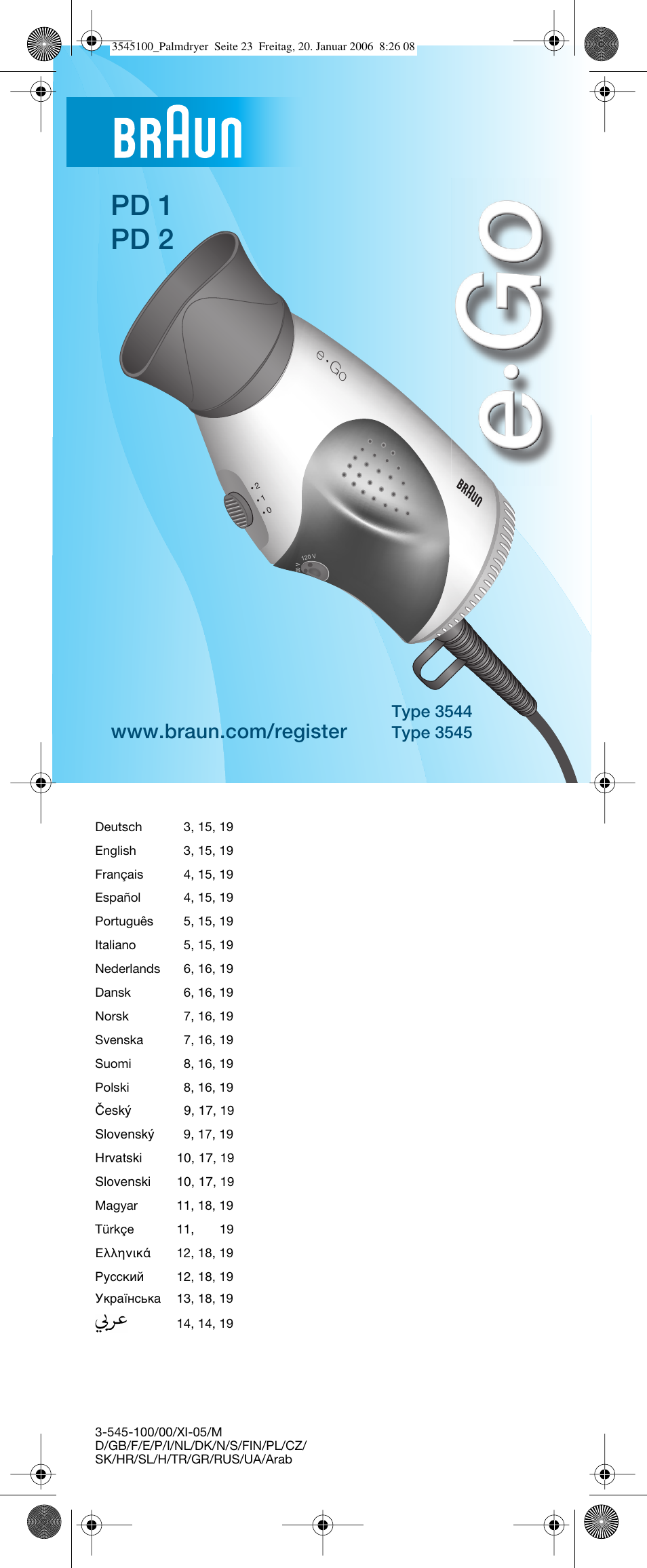 E go, Pd 2 pd 1 | Braun e-Go PD 1 User Manual | Page 22 / 22