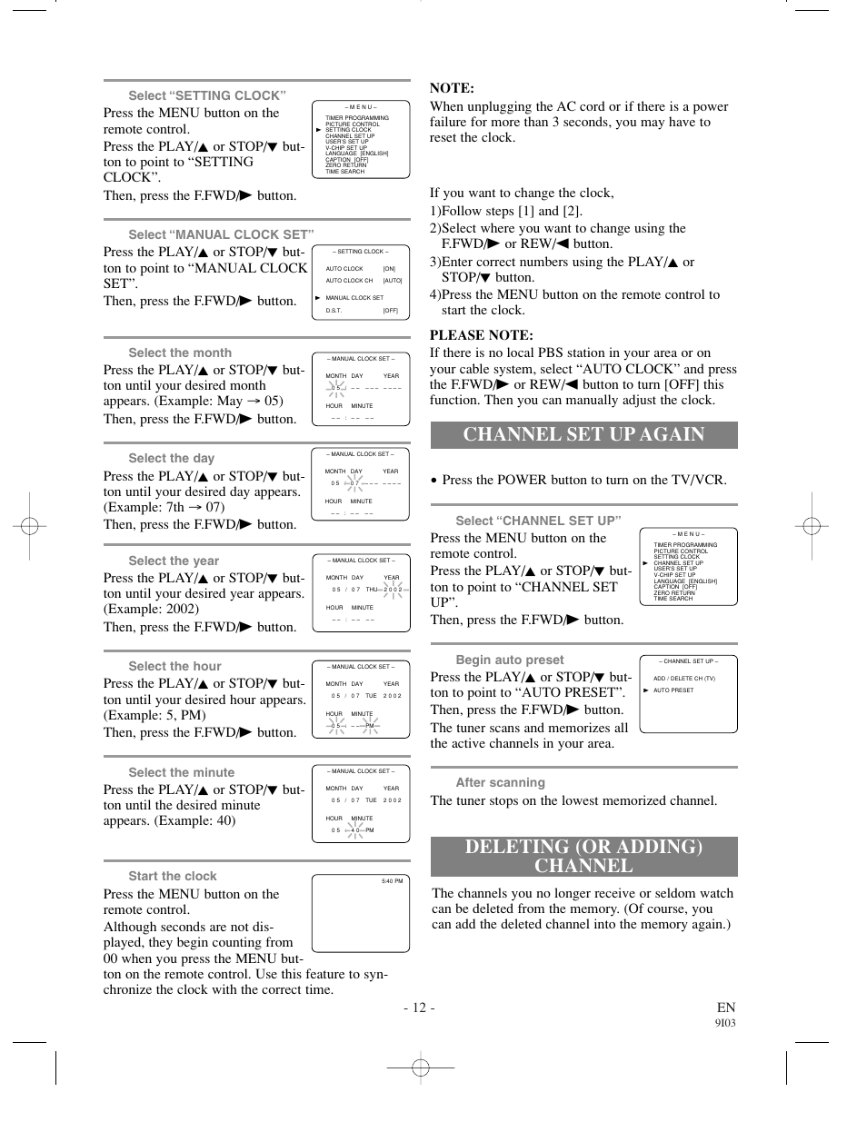 Deleting (or adding) channel channel set up again, 12 - en, Make sure | Press the power button to turn on the tv/vcr, Select “channel set up, Begin auto preset, After scanning, Select the year, Select the hour, Select the minute | Symphonic WF0213C User Manual | Page 12 / 32