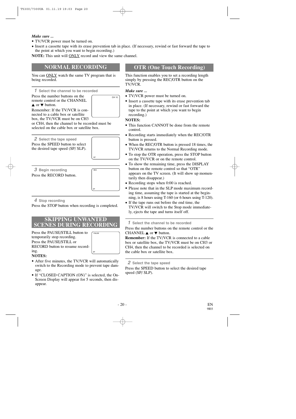 Normal recording, Skipping unwanted scenes during recording, Otr (one touch recording) | Symphonic SC313C User Manual | Page 20 / 32