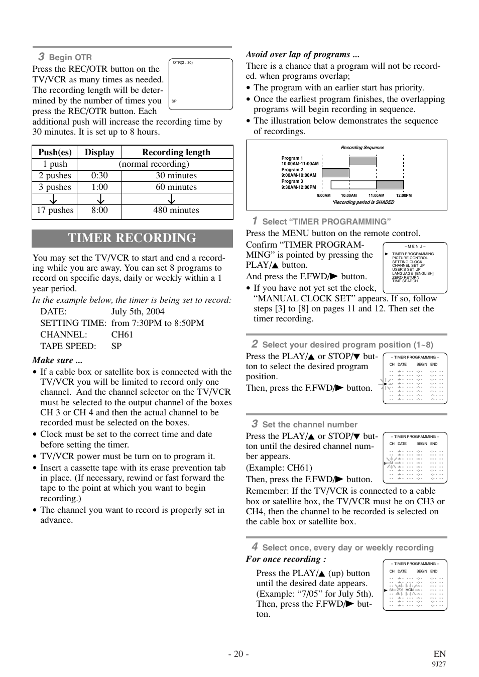 Timer recording, 20 - en, The program with an earlier start has priority | Tv/vcr power must be turn on to program it, Begin otr, Select “timer programming, Select your desired program position (1~8), Set the channel number, Select once, every day or weekly recording | Symphonic SC309E User Manual | Page 20 / 32