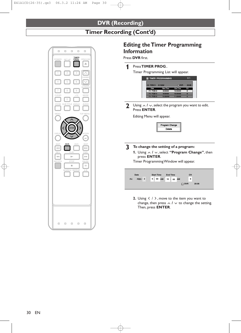 Dvr (recording), Timer recording (cont’d), Editing the timer programming information | Press dvr first | Symphonic CHSP80G User Manual | Page 30 / 96