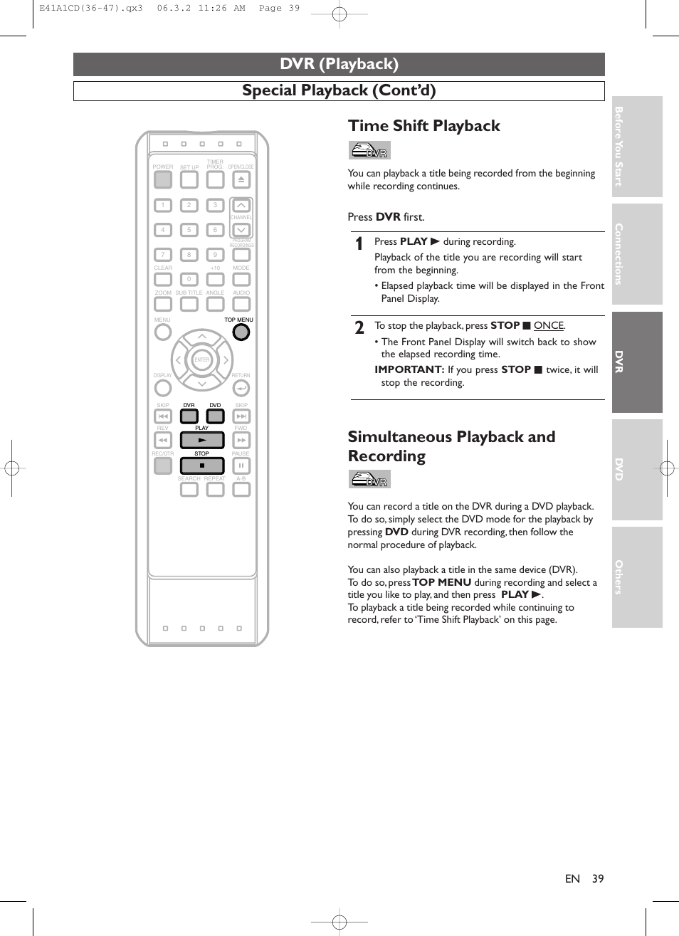 Special playback (cont’d), Dvr (playback), Time shift playback | Simultaneous playback and recording, Press dvr first, Connections dv r dv d others bef o re y ou star t | Symphonic CHSP80G User Manual | Page 39 / 96