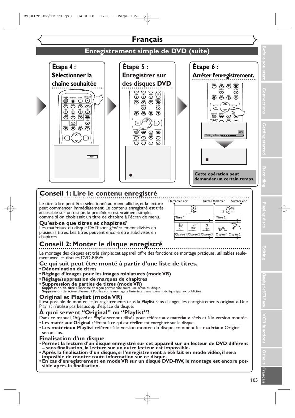 Enregistrement simple de dvd (suite), Étape 5 : enregistrer sur des disques dvd, Étape 4 : sélectionner la chaîne souhaitée | Étape 6, Conseil 1: lire le contenu enregistré, Conseil 2: monter le disque enregistré, Arrêter l’enregistrement, Qu’est-ce que titres et chapitres, Original et playlist (mode vr), À quoi servent “original” ou “playlist | Symphonic CWR20V4 User Manual | Page 105 / 108