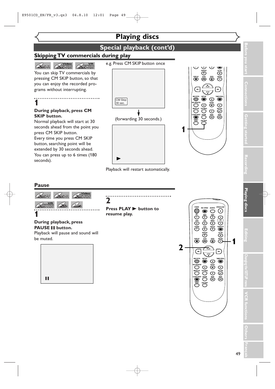 Playing discs, Special playback (cont’d), Skipping tv commercials during play | Pause, Press play b button to resume play | Symphonic CWR20V4 User Manual | Page 49 / 108
