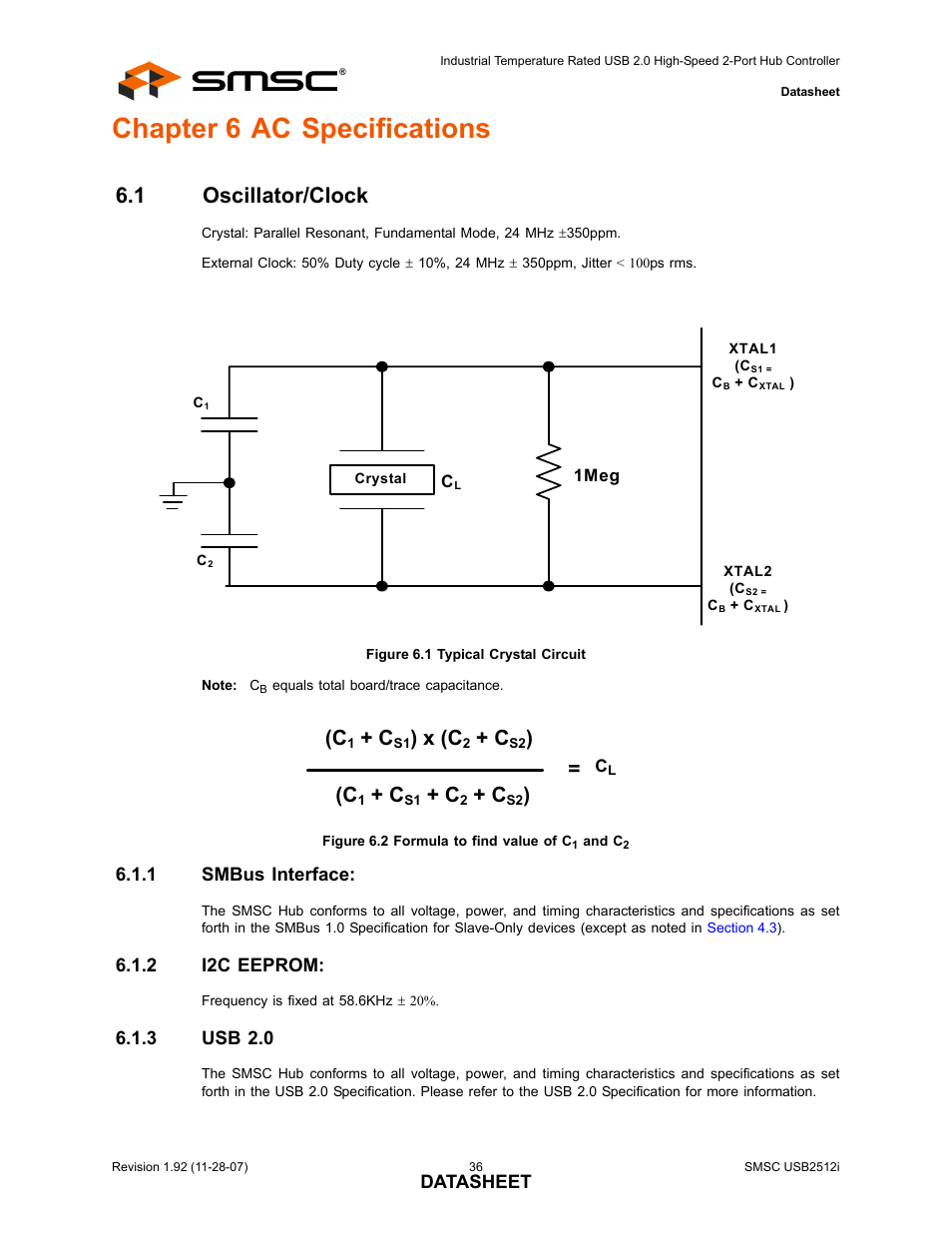 Chapter 6 ac specifications, 1 oscillator/clock, Figure 6.1 typical crystal circuit | Figure 6.2 formula to find value of c1 and c2, 1 smbus interface, 2 i2c eeprom, 3 usb 2.0, Oscillator/clock 6.1.1, Smbus interface, I2c eeprom | SMSC USB2512i User Manual | Page 36 / 37