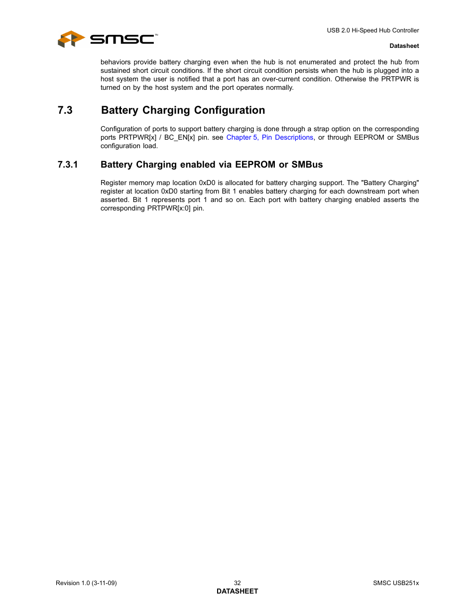 3 battery charging configuration, 1 battery charging enabled via eeprom or smbus, Battery charging configuration 7.3.1 | Battery charging enabled via eeprom or smbus | SMSC USB2513 User Manual | Page 32 / 72