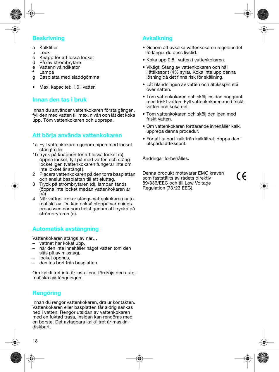 Beskrivning, Innan den tas i bruk, Att börja använda vattenkokaren | Automatisk avstängning, Rengöring, Avkalkning | Braun WK-300 User Manual | Page 18 / 38