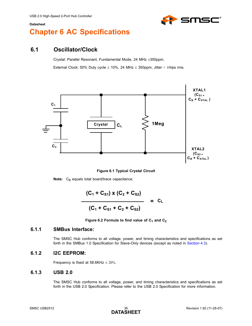 Chapter 6 ac specifications, 1 oscillator/clock, Figure 6.1 typical crystal circuit | Figure 6.2 formula to find value of c1 and c2, 1 smbus interface, 2 i2c eeprom, 3 usb 2.0, Oscillator/clock 6.1.1, Smbus interface, I2c eeprom | SMSC USB2512 User Manual | Page 36 / 37