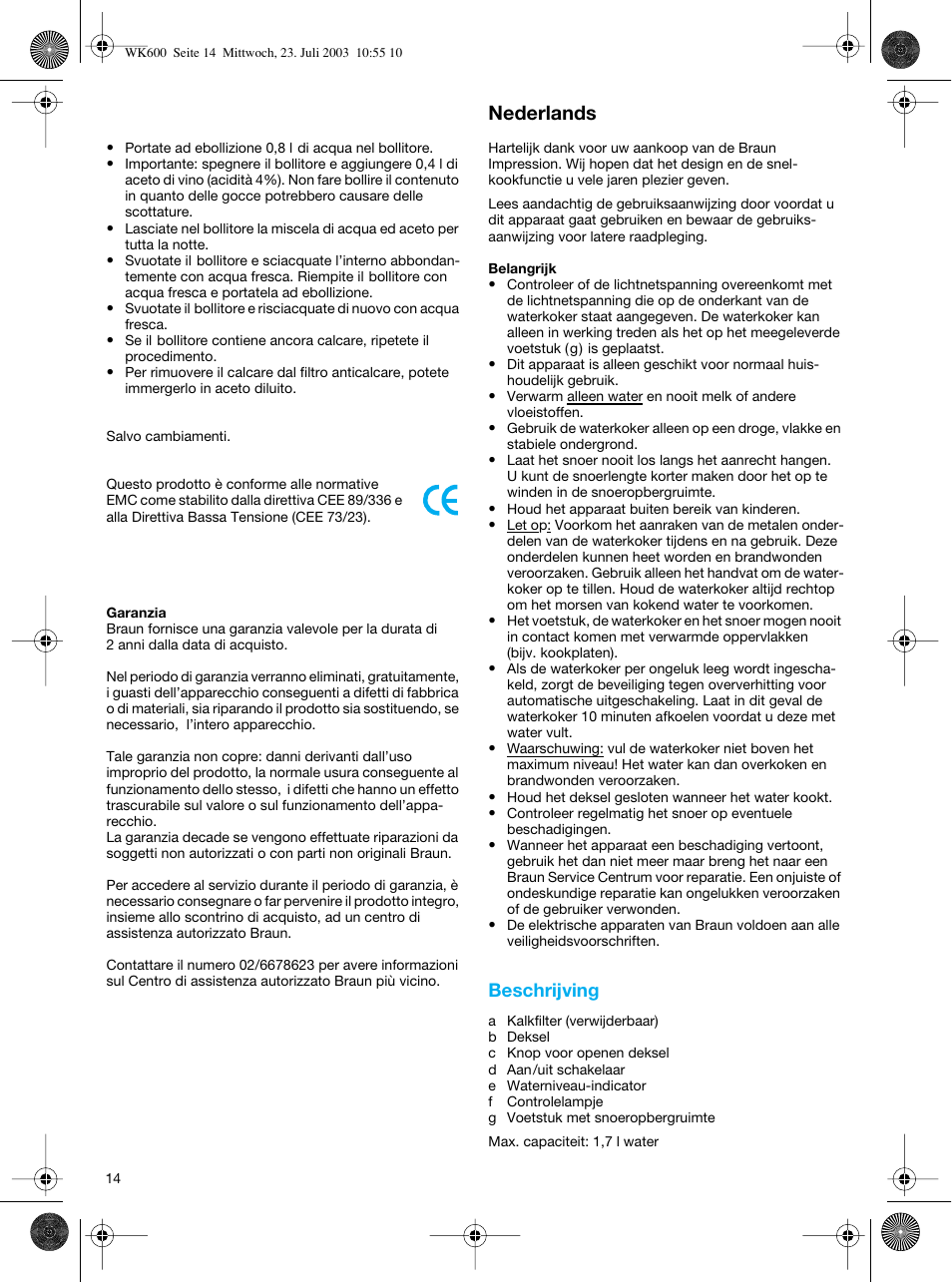 Nederlands | Braun WK-600 User Manual | Page 14 / 42