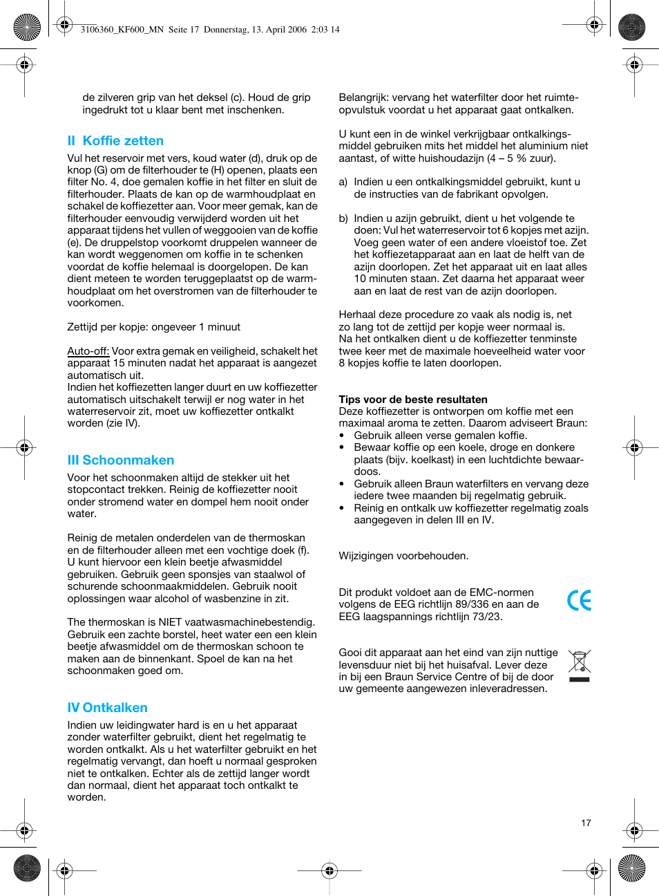 Ii koffie zetten, Iii schoonmaken, Iv ontkalken | Braun KF 600 User Manual | Page 17 / 52