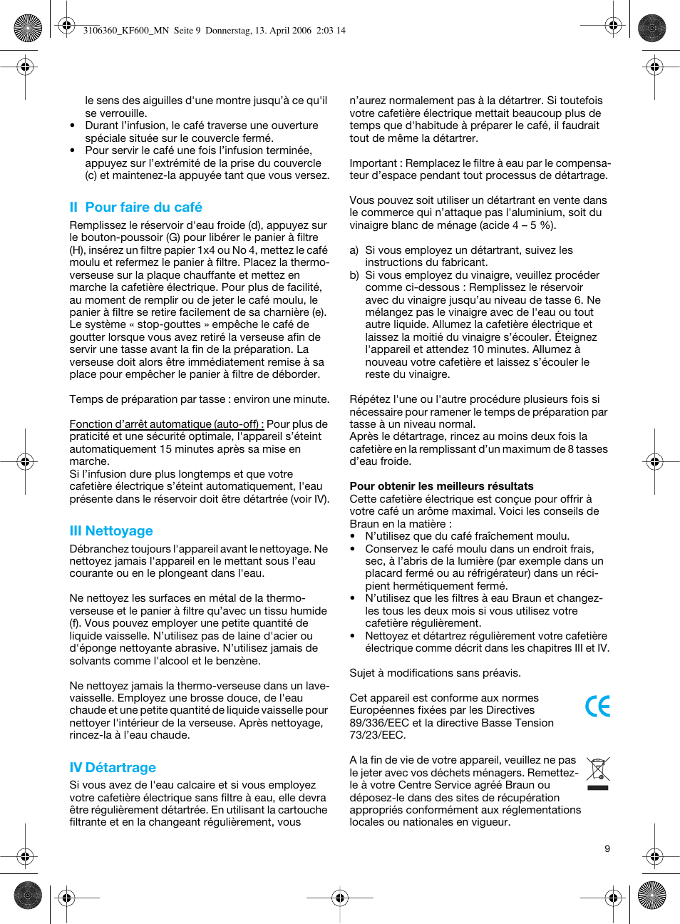 Ii pour faire du café, Iii nettoyage, Iv détartrage | Braun KF 600 User Manual | Page 9 / 52