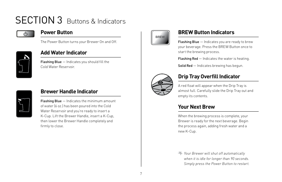 Buttons & indicators, Power button, Add water indicator | Brewer handle indicator, Brew button indicators, Drip tray overfill indicator, Your next brew | Keurig B31 Mini Plus User Manual | Page 7 / 19