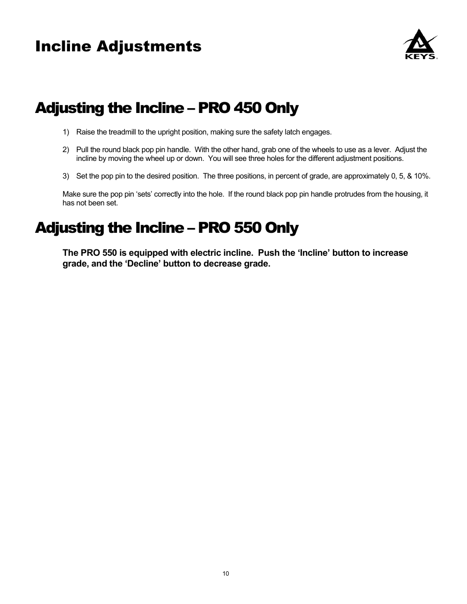 Adjusting the incline – pro 450 only, Adjusting the incline – pro 550 only, Incline adjustments | Keys Fitness PRO 550 User Manual | Page 10 / 17