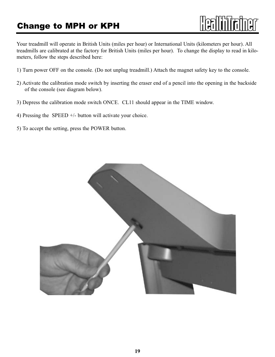 Change to mph or kph | Keys Fitness HT65T.1-CE User Manual | Page 19 / 30