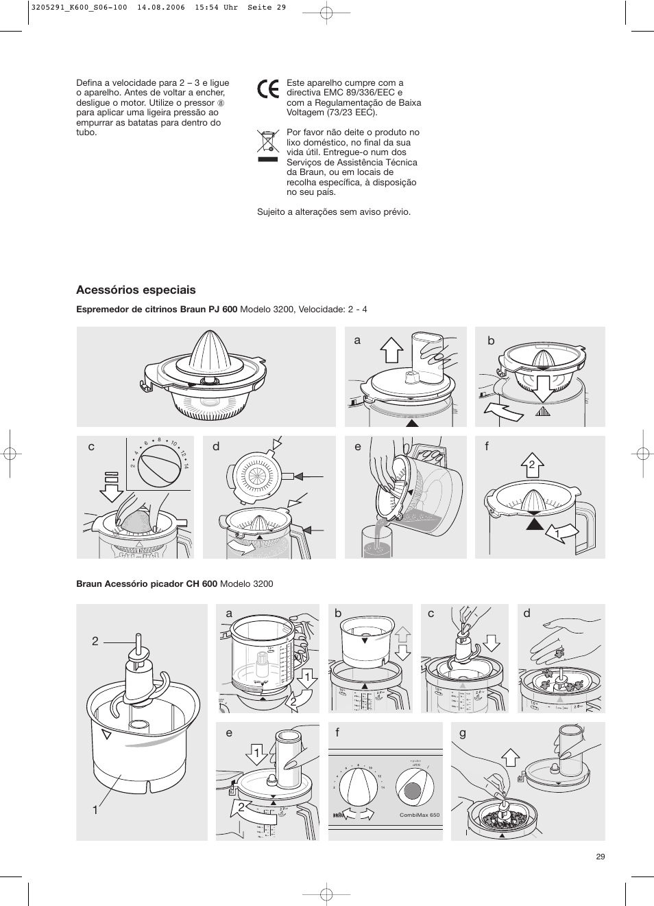 Acessórios especiais | Braun CombiMax 650 User Manual | Page 28 / 95