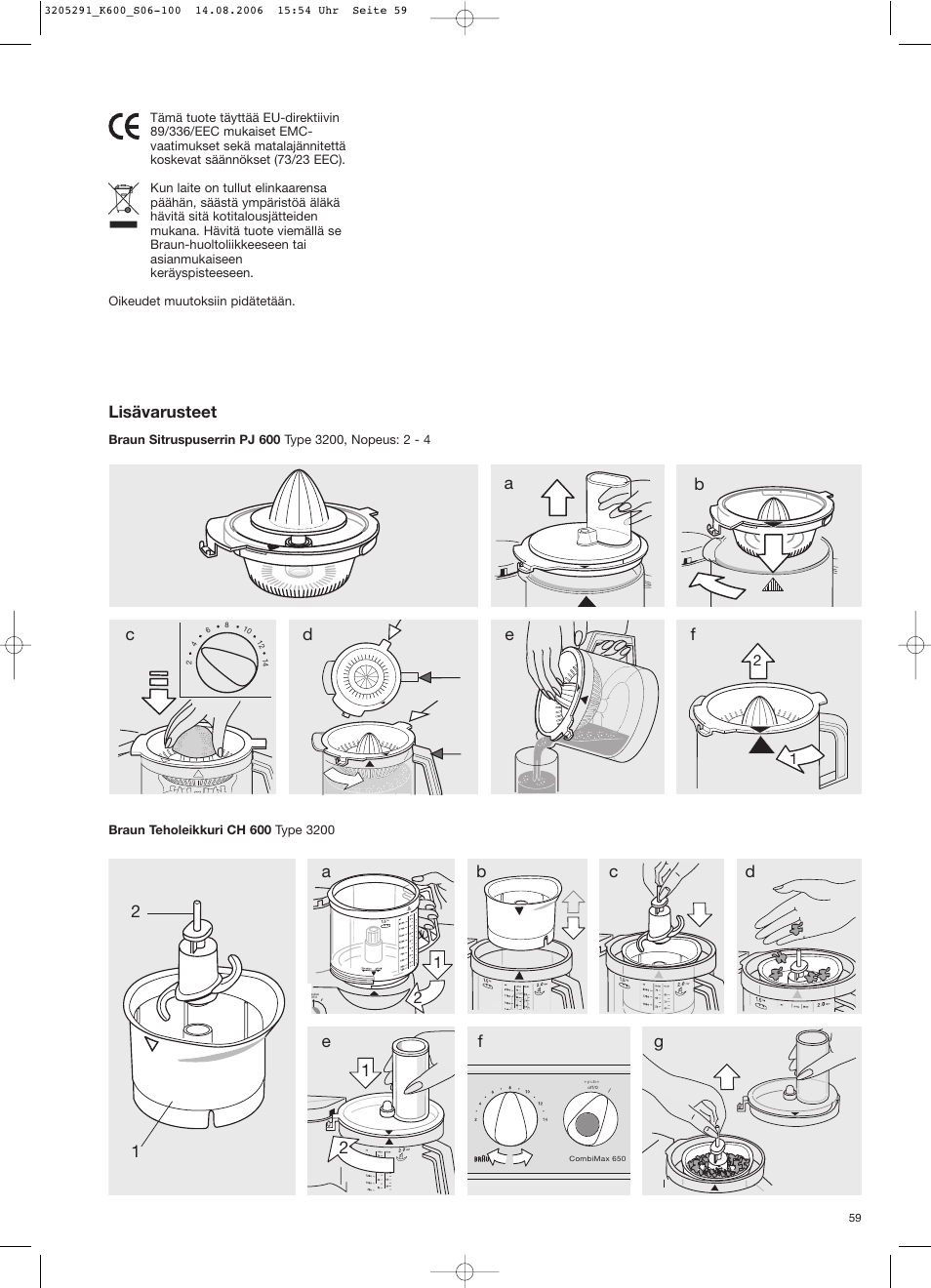 Lisävarusteet | Braun CombiMax 650 User Manual | Page 58 / 95