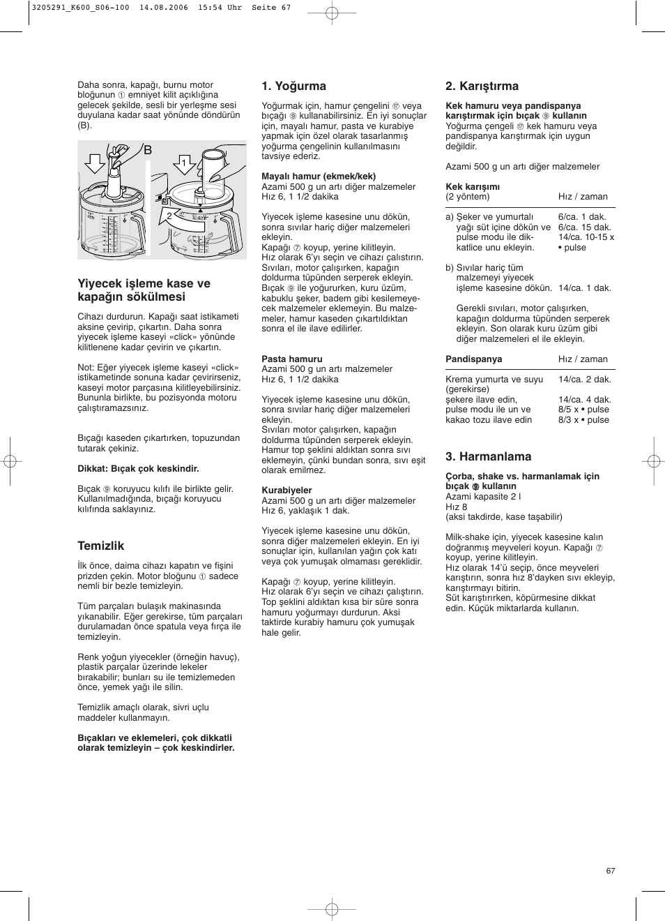 Yiyecek iµleme kase ve kapaπ∂n sökülmesi, Temizlik, Yoπurma | Karıµtırma, Harmanlama | Braun CombiMax 650 User Manual | Page 66 / 95