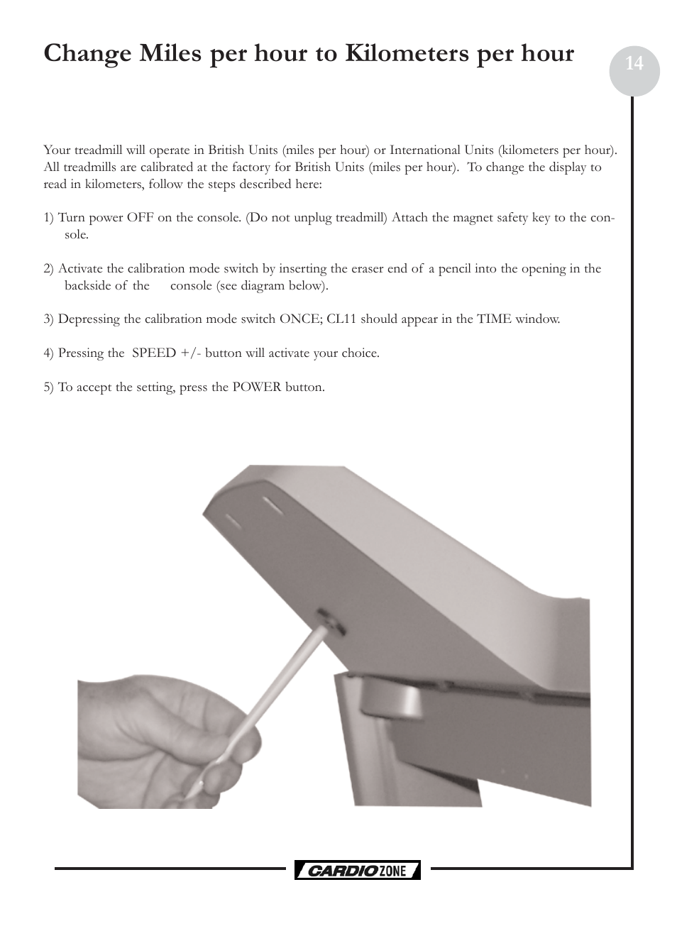 Change miles per hour to kilometers per hour | Keys Fitness CardioZone CZE User Manual | Page 14 / 20