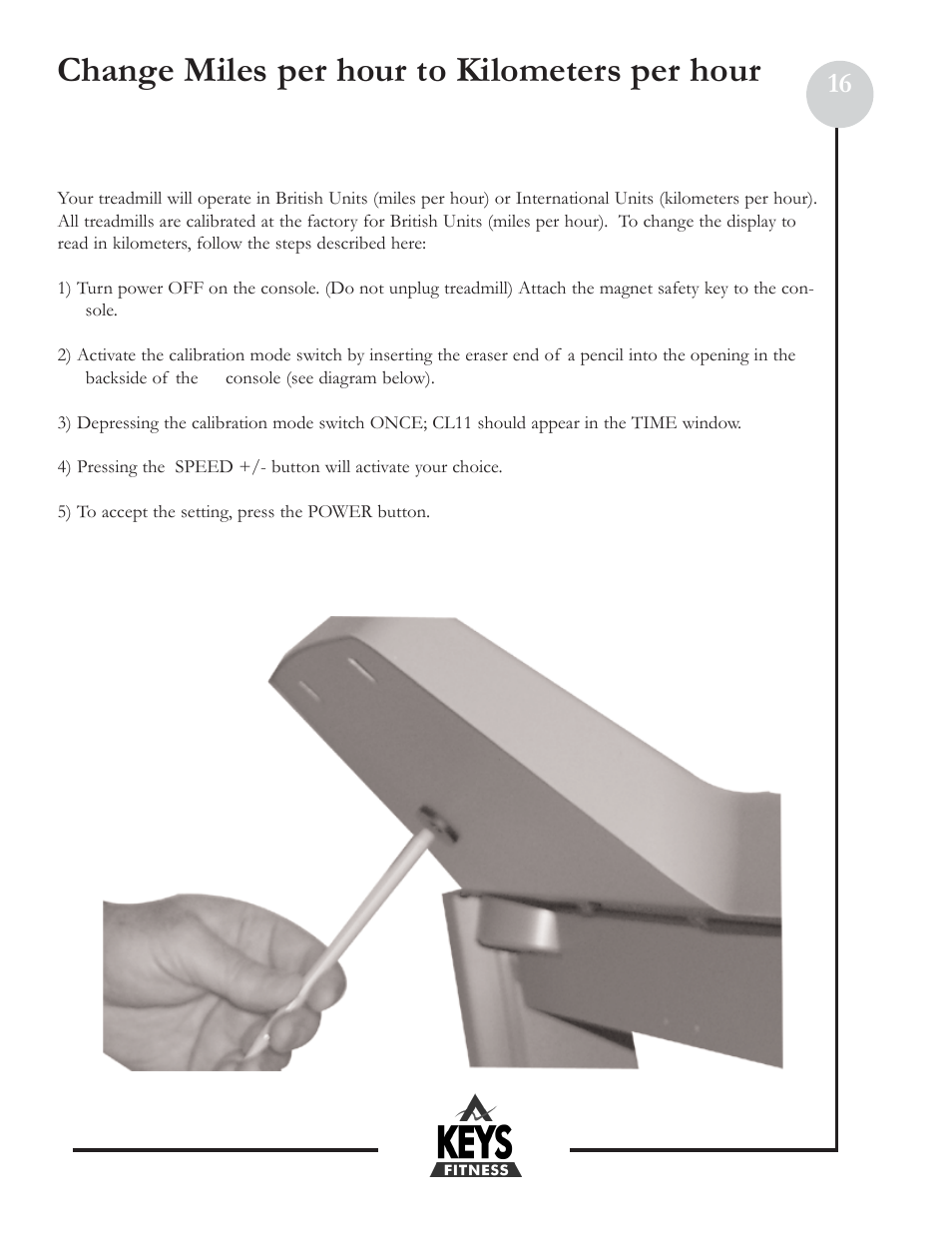 Change miles per hour to kilometers per hour | Keys Fitness Health Trainer 800HR HT800HR User Manual | Page 16 / 19