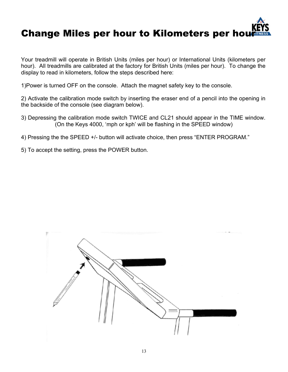 Change miles per hour to kilometers per hour | Keys Fitness KEYS 4000 User Manual | Page 13 / 18