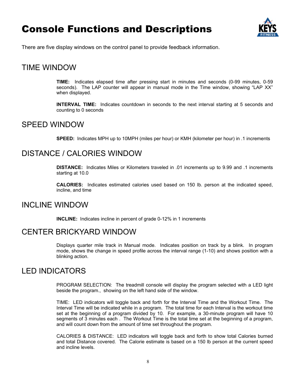 Console functions and descriptions, Time window, Speed window | Distance / calories window, Incline window, Center brickyard window, Led indicators | Keys Fitness KEYS 4000 User Manual | Page 8 / 18