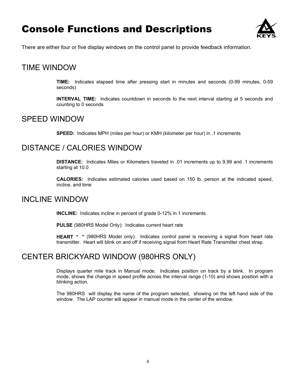 Console functions and descriptions, Time window, Speed window | Distance / calories window, Incline window, Center brickyard window (980hrs only) | Keys Fitness 980HRS User Manual | Page 8 / 22