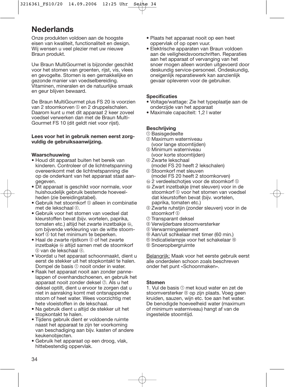 Nederlands | Braun FS10 User Manual | Page 34 / 90