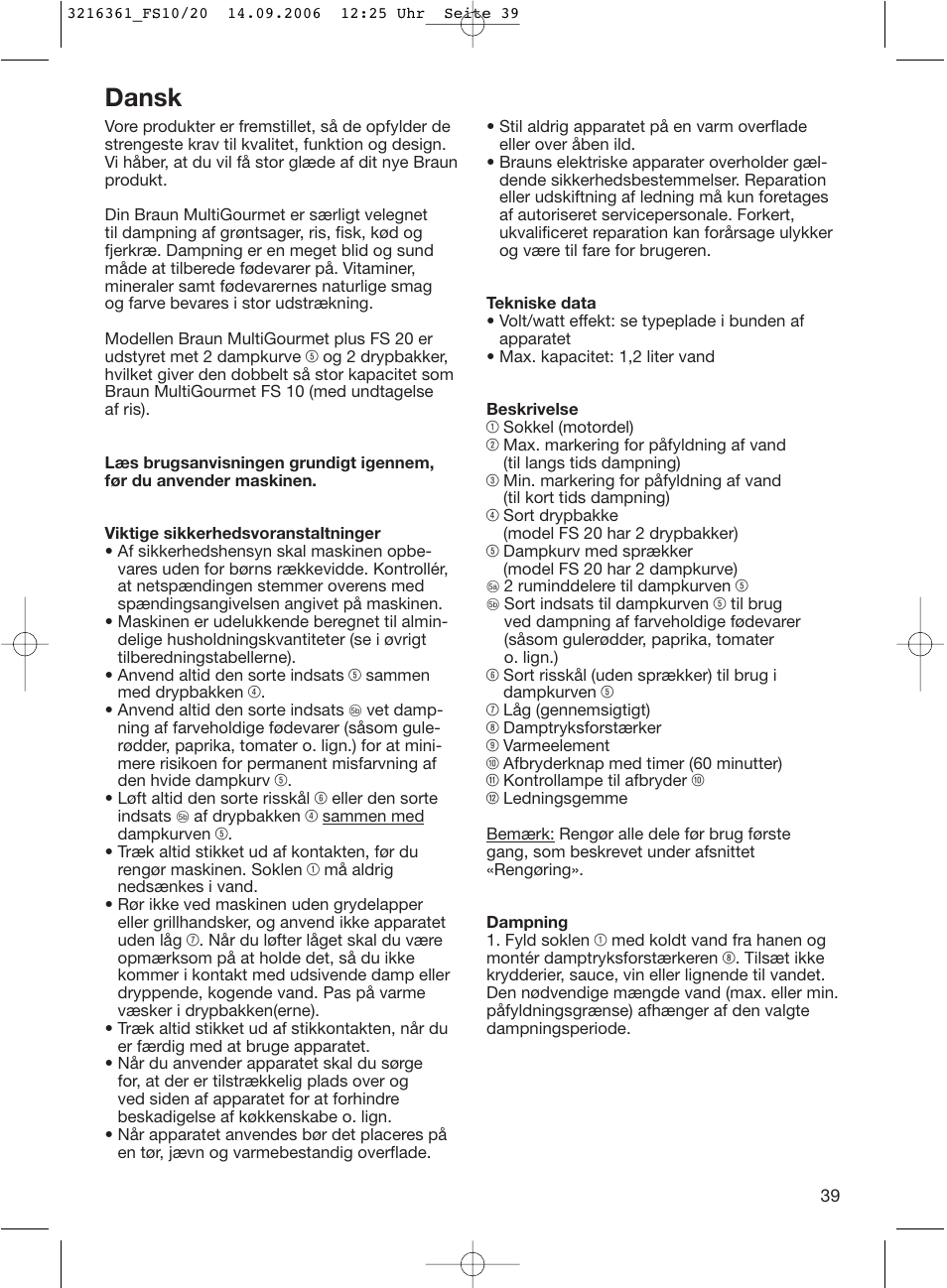 Dansk | Braun FS10 User Manual | Page 39 / 90