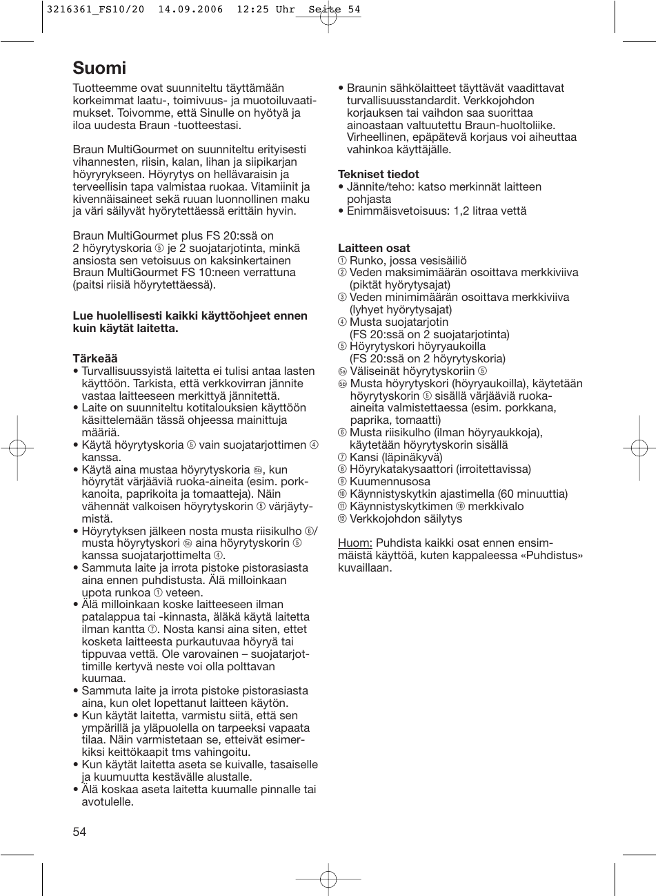 Suomi | Braun FS10 User Manual | Page 54 / 90