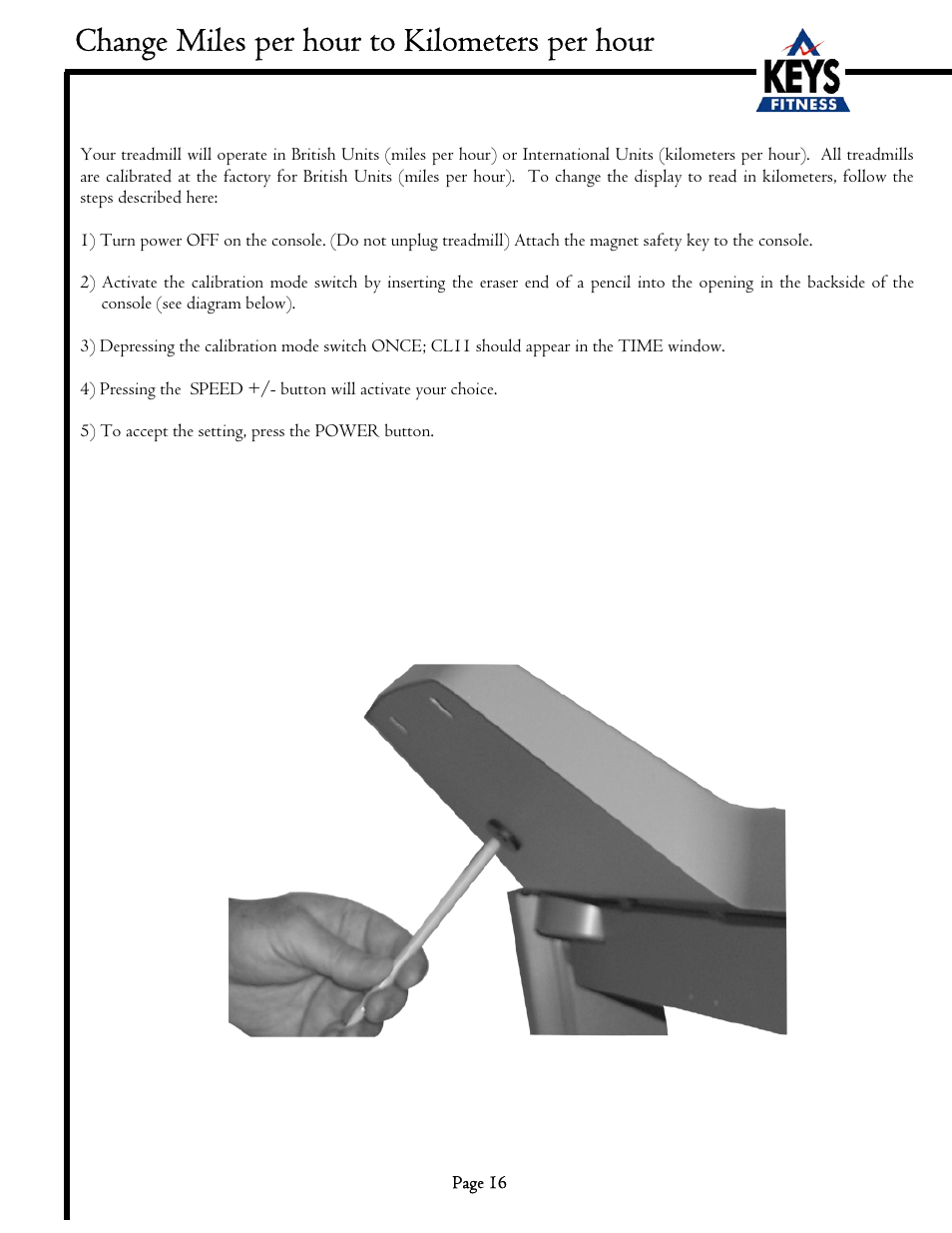 Change miles per hour to kilometers per hour | Keys Fitness EC3500HRC User Manual | Page 16 / 20