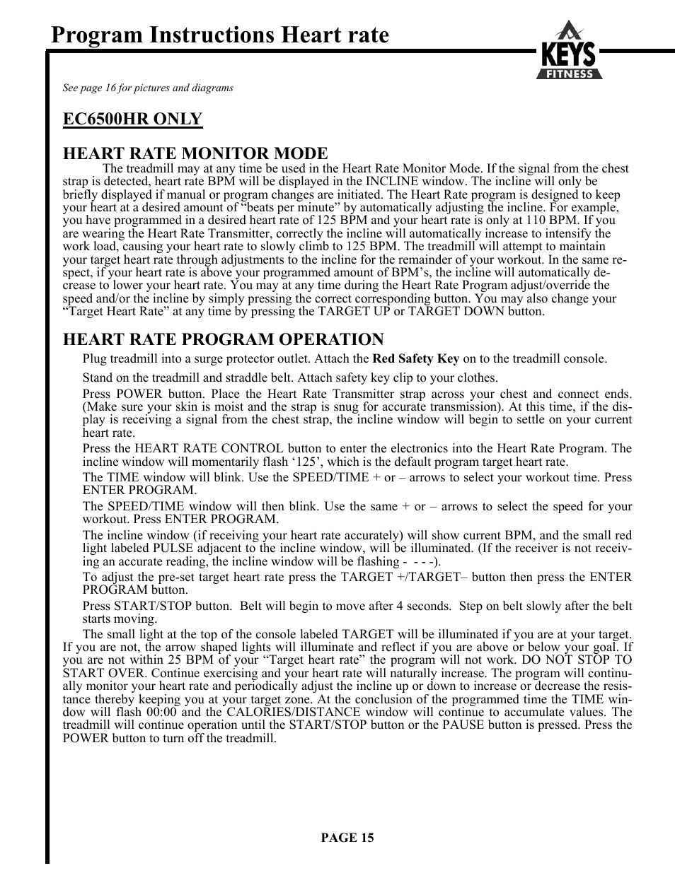 Program instructions heart rate, Ec6500hr only heart rate monitor mode, Heart rate program operation | Keys Fitness Encore 6500HR User Manual | Page 15 / 25