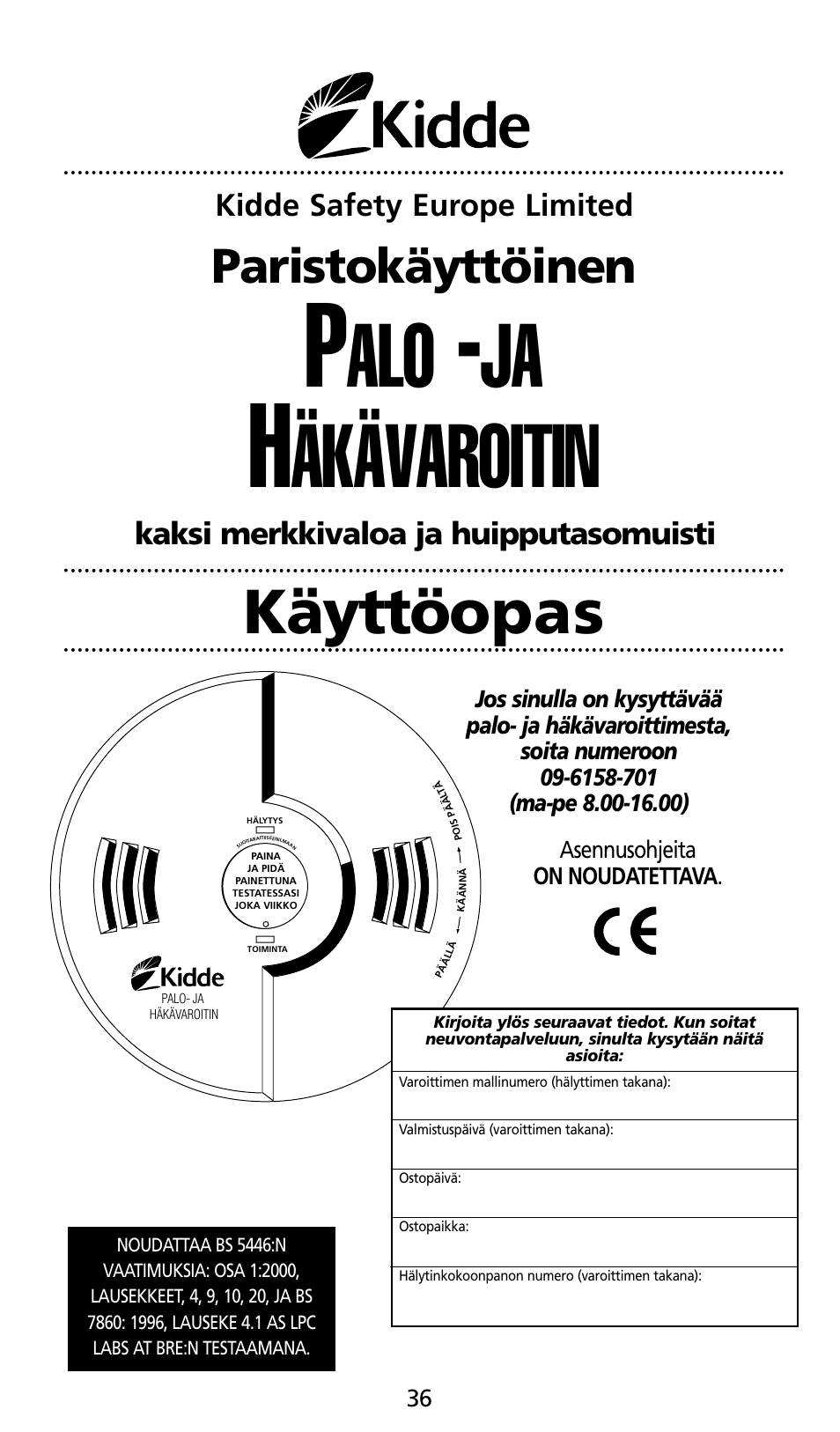 Äkävaroitin, Käyttöopas, Paristokäyttöinen | Kidde SMOKE AND CARBON MONOXIDE ALARM User Manual | Page 36 / 106