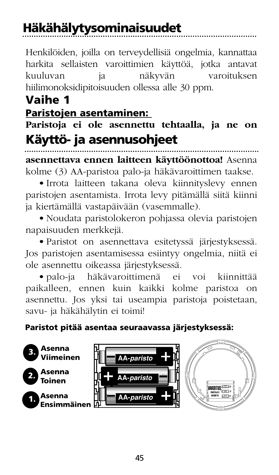 Häkähälytysominaisuudet käyttö- ja asennusohjeet, Vaihe 1, Paristot pitää asentaa seuraavassa järjestyksessä | Kidde SMOKE AND CARBON MONOXIDE ALARM User Manual | Page 45 / 106