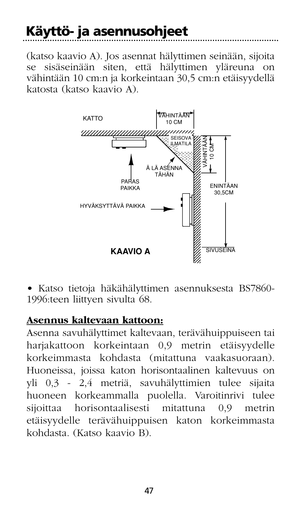 Käyttö- ja asennusohjeet | Kidde SMOKE AND CARBON MONOXIDE ALARM User Manual | Page 47 / 106