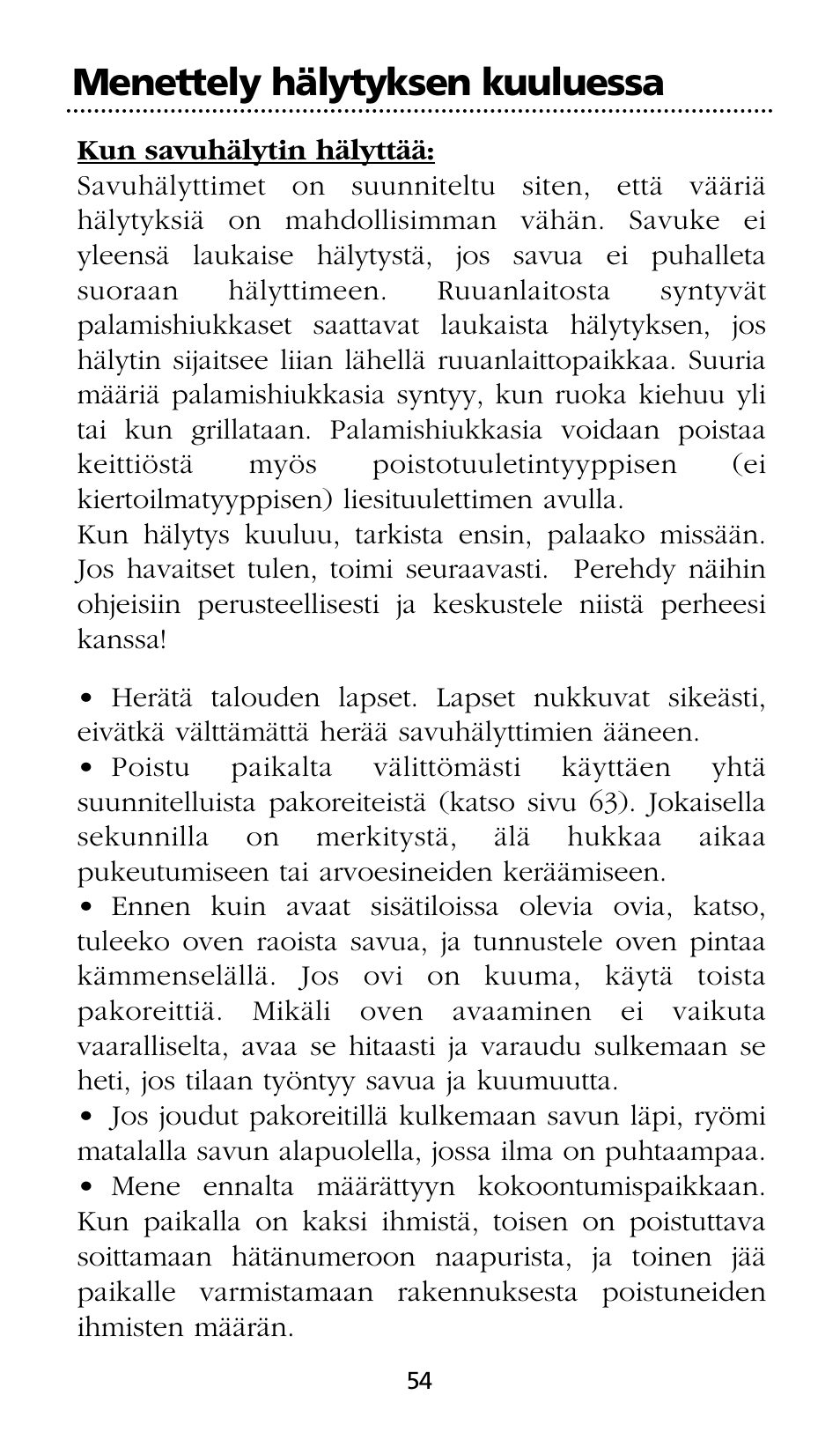 Menettely hälytyksen kuuluessa | Kidde SMOKE AND CARBON MONOXIDE ALARM User Manual | Page 54 / 106