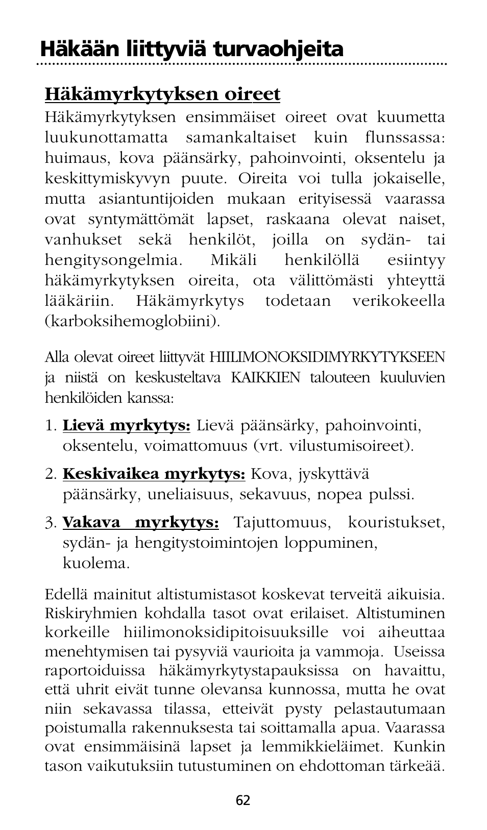 Häkään liittyviä turvaohjeita, Häkämyrkytyksen oireet | Kidde SMOKE AND CARBON MONOXIDE ALARM User Manual | Page 62 / 106